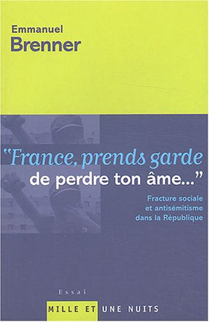 France, prend garde de perdre ton âme