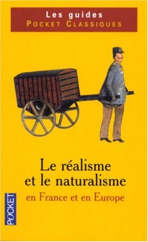 Le réalisme et le naturalisme en France et en Europe