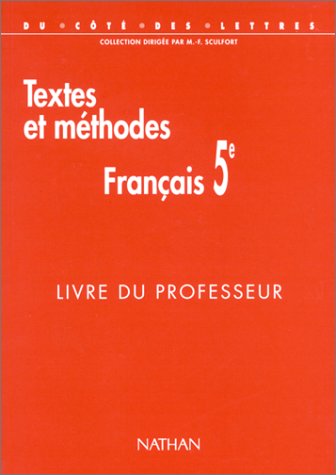 Textes et méthodes, Français 5e. Livre du professeur