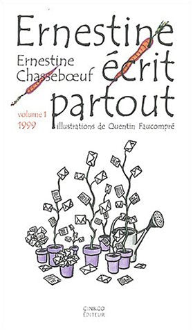 Ernestine écrit partout, volume 1 : 1999