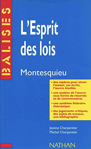 "De l'esprit des lois", Montesquieu: Des repères pour situer l'auteur...