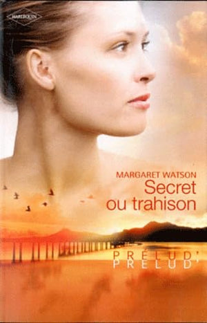 Secret ou trahison