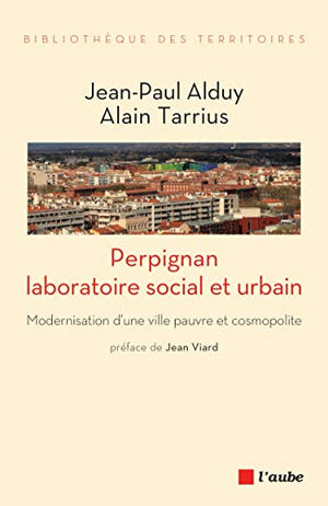 Perpignan, laboratoire social et urbain