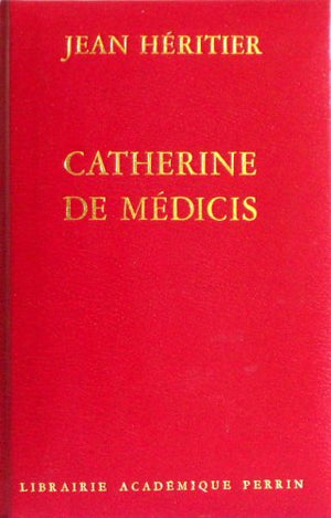 Catherine de Médicis ou la reine noire