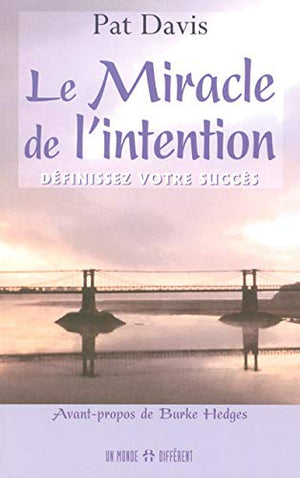 Le miracle de l'intention