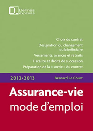 Assurance-vie, mode d'emploi