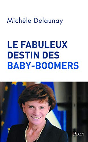 Le fabuleux destin des Baby-Boomers