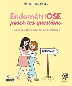 Endométriose ose poser tes questions