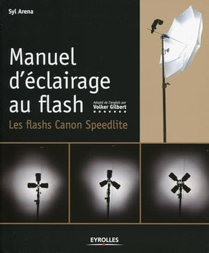 Manuel d'éclairage au flash : Les flashs Canon Speedlite