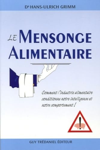 Le mensonge alimentaire