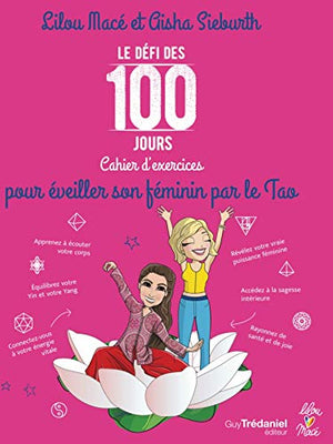 Le défi des 100 jours pour éveiller son féminin par le Tao