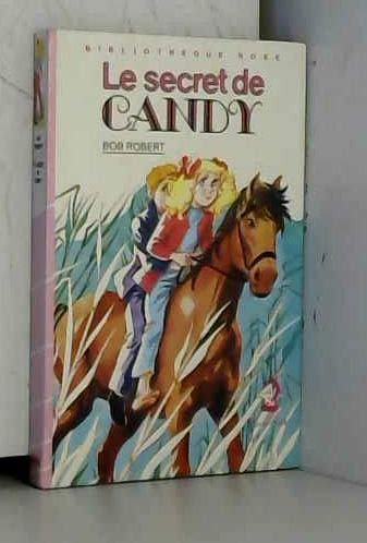 Le secret de Candy : Collection : Bibliothèque rose cartonnée & illustrée : 1ère édition Hachette de 1984 en photo