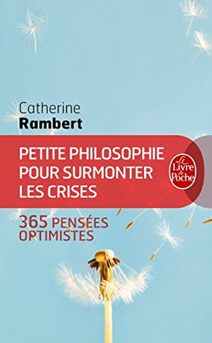 Petite philosophie pour surmonter les crises