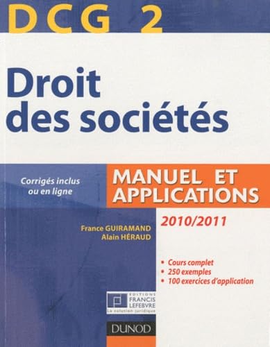 DCG 2 - Droit des sociétés 2010/2011 - 4e éd. - Manuel et applications, questions de cours corrigées