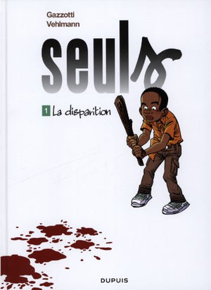 Seuls - Tome 1 : La disparition