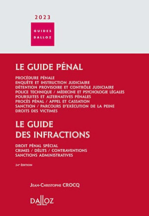 Guide pénal - Guide des infractions 2023. 24e éd.