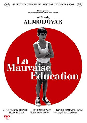 La Mauvaise éducation