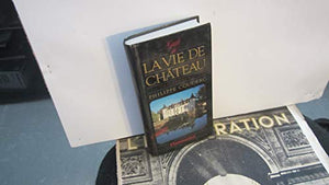 Guide de la vie de château en France 1987