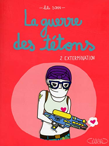 La guerre des tétons - tome 2 Extermination