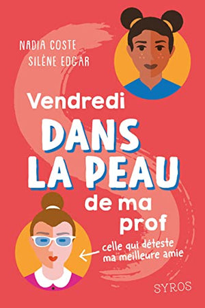 Dans la peau : Vendredi dans la peau de ma prof