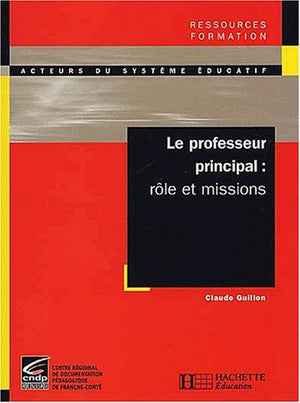 Le professeur principal : rôle et missions