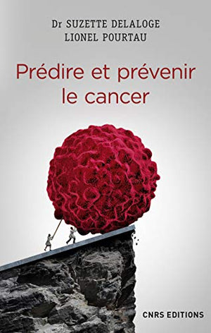 Prédire et prévenir le cancer