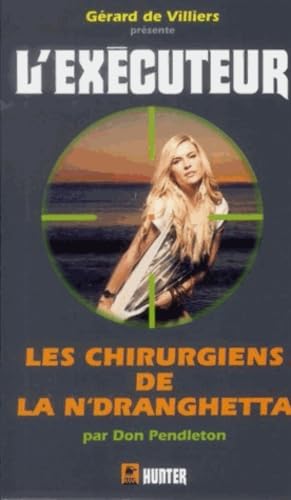 Les chirurgiens de la N'Dranghetta