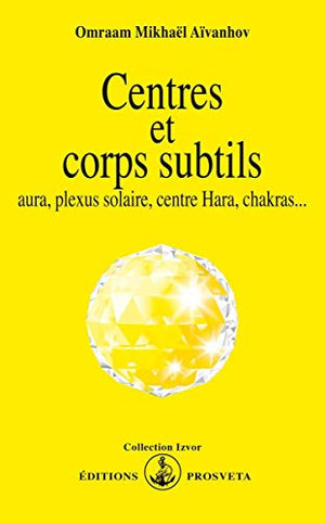 Centres et corps subtils