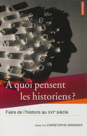 A quoi pensent les historiens ?