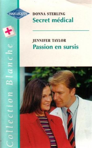 Secret medical + Passion en sursis