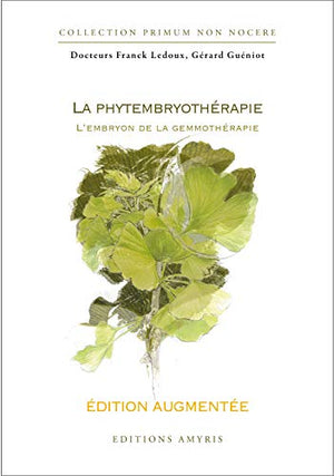 La phytembryothérapie - L'embryon de la gemmothérapie