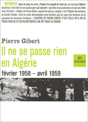 Il ne se passe rien en Algérie (Février 1958 - Avril 1959)