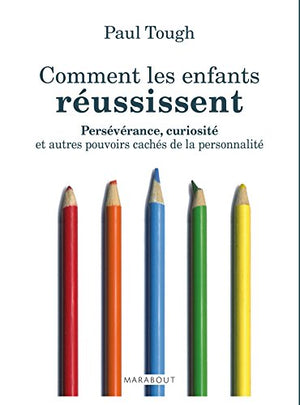 Comment les enfants réussissent