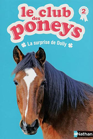 Le club des poneys : La surprise de Dolly