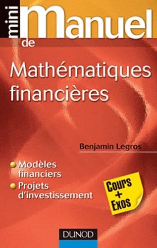 Mini manuel de mathématiques financières: Cours + Exos