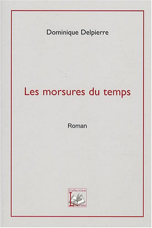 Les morsures du temps