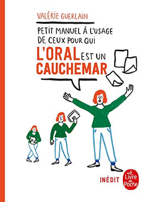 Petit manuel à l'usage de ceux pour qui l'oral est un cauchemar