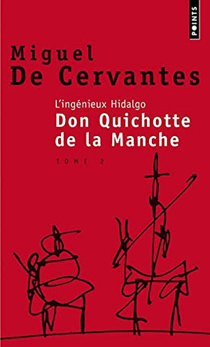 L'Ingénieux Hidalgo Don Quichotte de la manche, tome 2