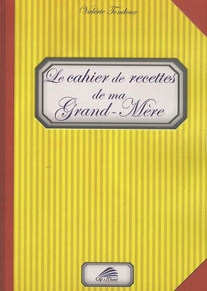 Le cahier de recettes de ma grand-mère