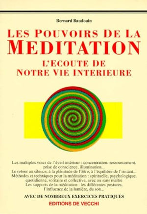 Les pouvoirs de la méditation - L'écoute de notre vie intérieure