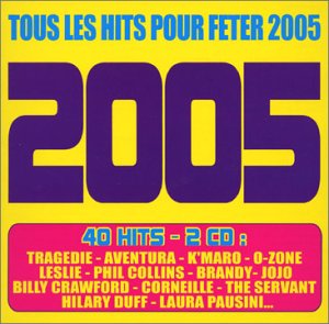 Tous les hits pour fêter 2005