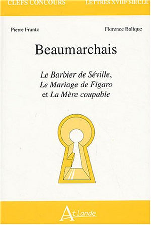 Le Barbier de Séville, Le Mariage de Figaro et La Mère coupable