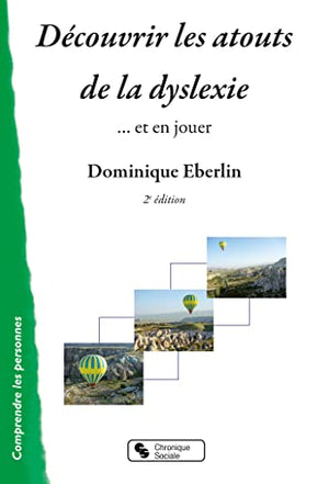 Découvrir les atouts la dyslexie