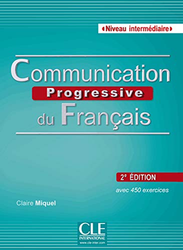 Communication progressive du français: Niveau intermédiaire (CD inclus)