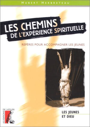 Les chemins de l'expérience spirituelle