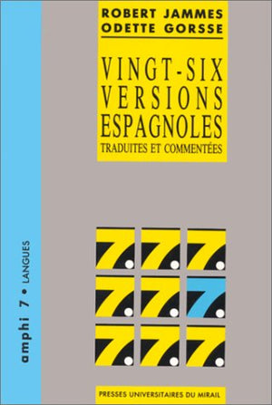 Vingt six versions espagnoles traduites et commentees