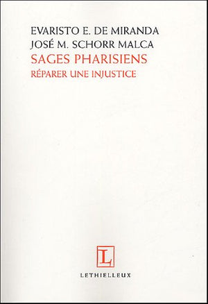 Sages pharisiens: Réparer une injustice