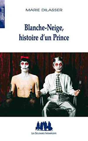 Blanche-Neige, histoire d'un Prince