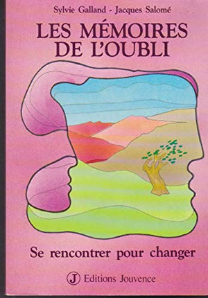 Les mémoires de l'oubli