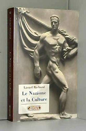 Le Nazisme et la Culture